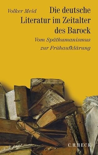 Geschichte der deutschen Literatur Bd. 5: Die deutsche Literatur im Zeitalter des Barock: Vom Späthumanismus zur Frühaufklärung 1570-1740